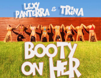 Lexy Panterra - “Booty On Her” Ft. Trina