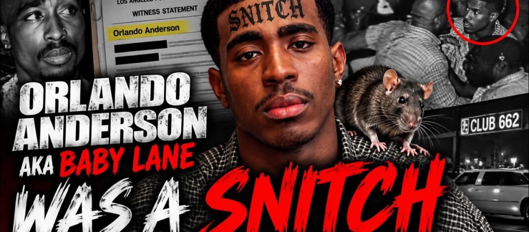 How 2Pac’s Killer Orlando Anderson (Baby Lane) is A Snitch